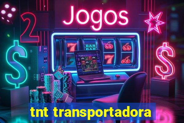 tnt transportadora